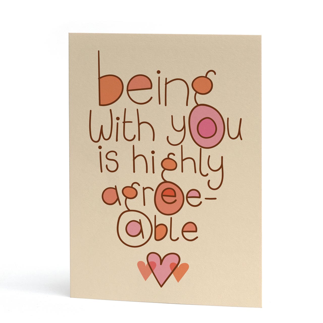 Being With You Is Highly Agreeable Greeting Card