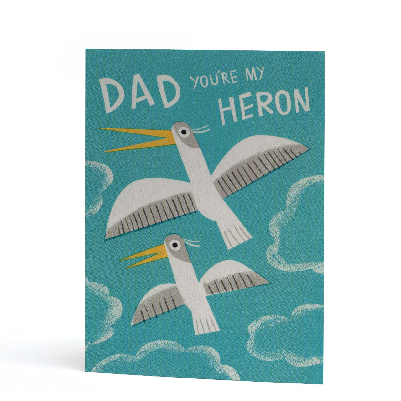 Dad, You're My Heron Greeting Card
