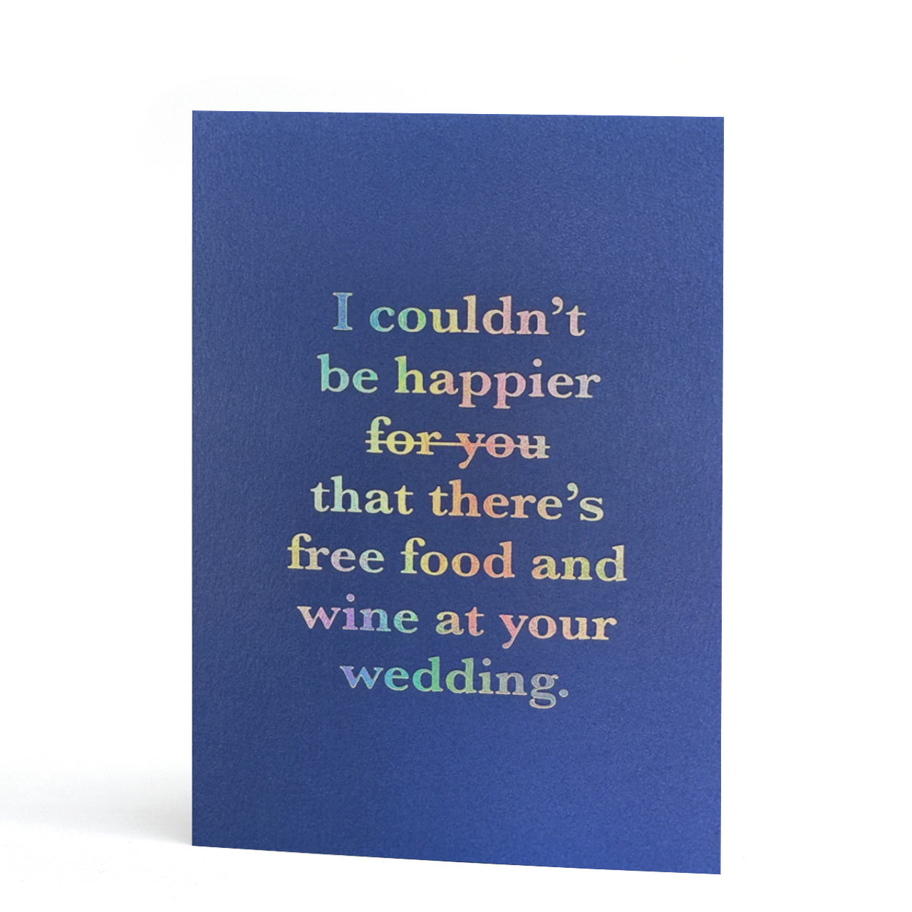 Free Food at Your Wedding Rainbow Foil Greeting Card