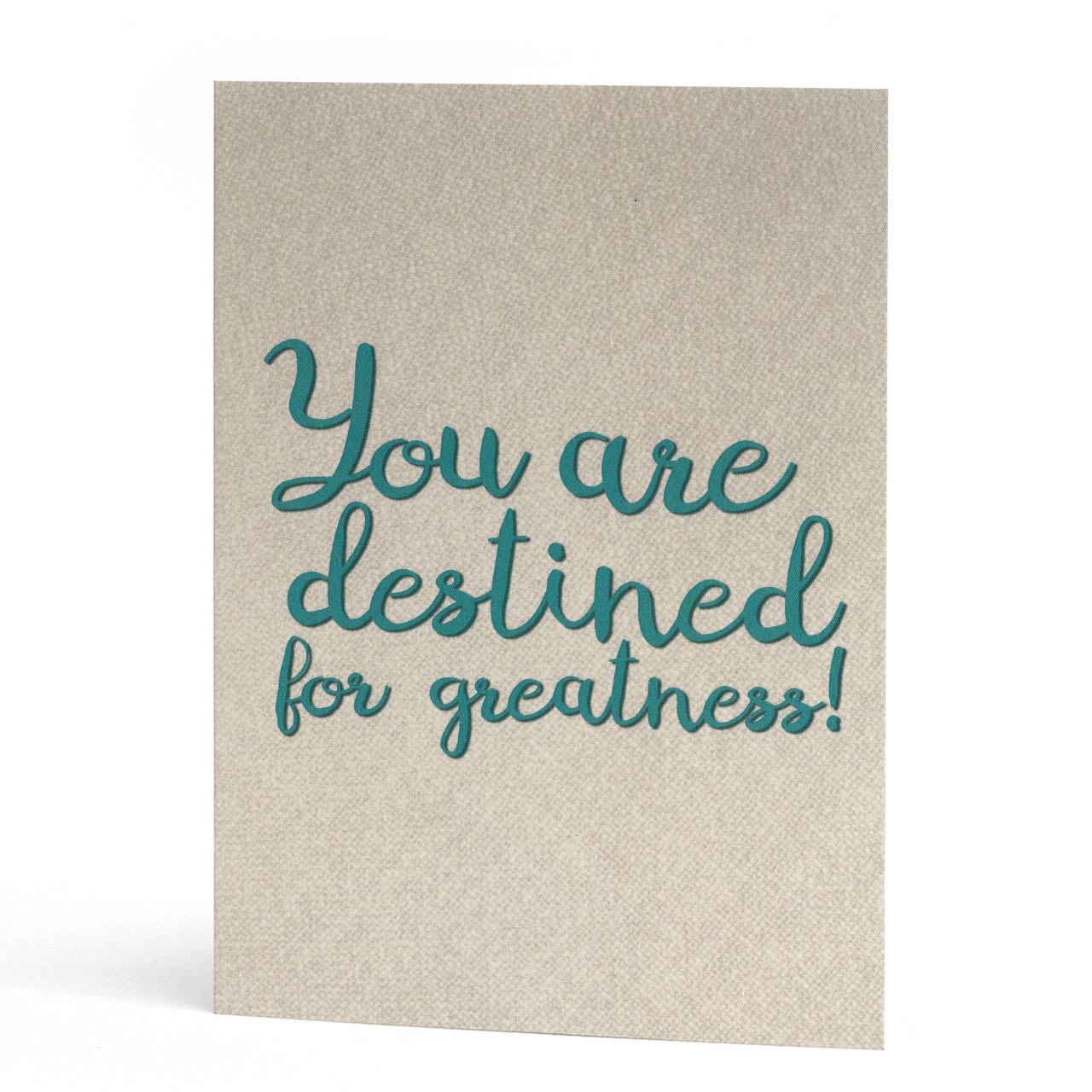 You Are Destined For Greatness Greeting Card