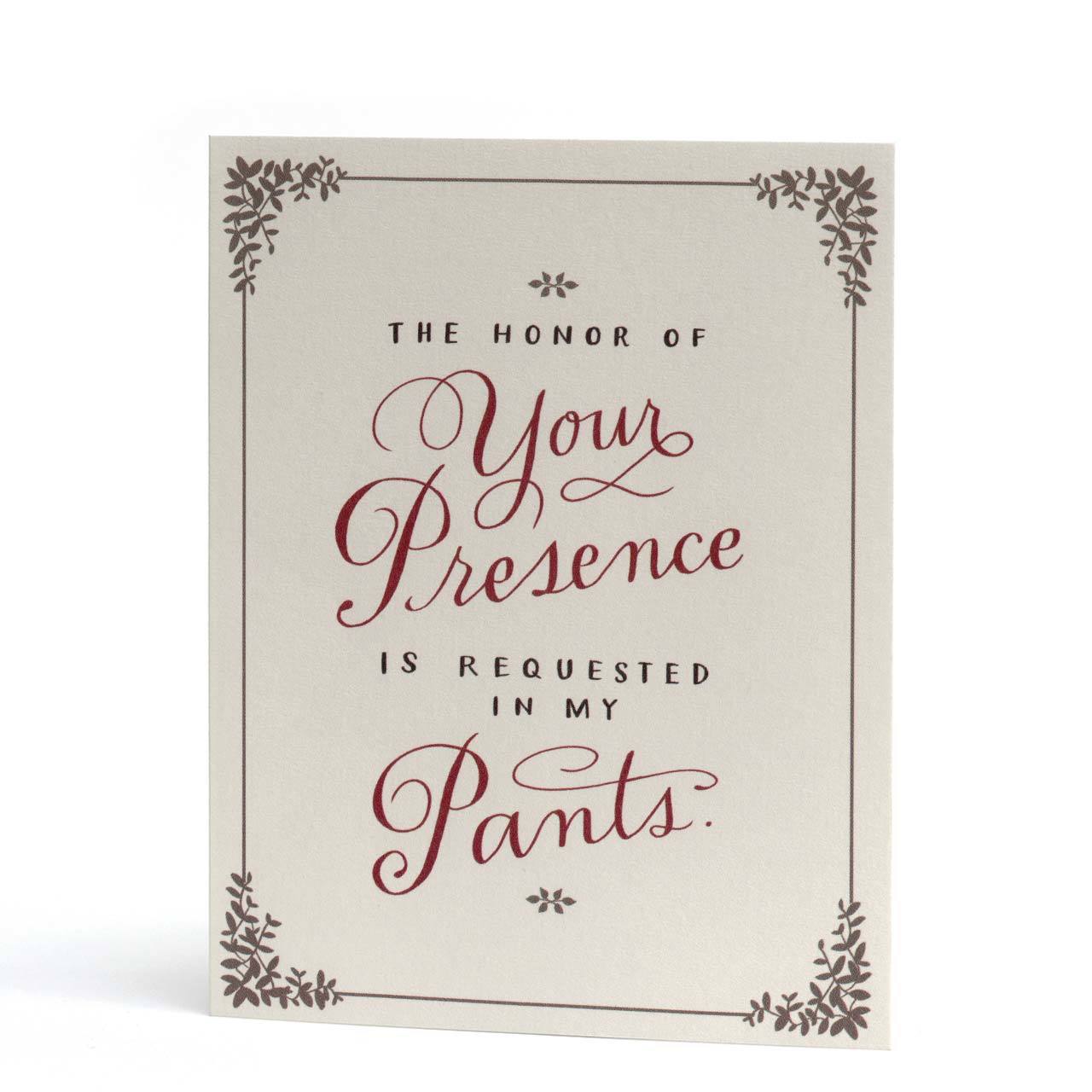 The Honour of Your Presence Greeting Card