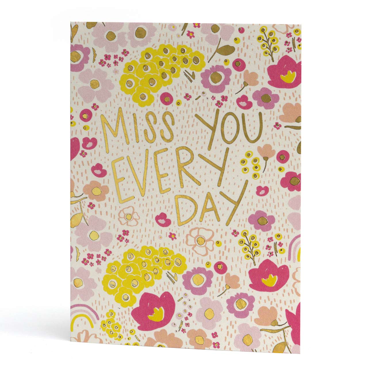 Miss You Every Day Gold Foil Birthday Card