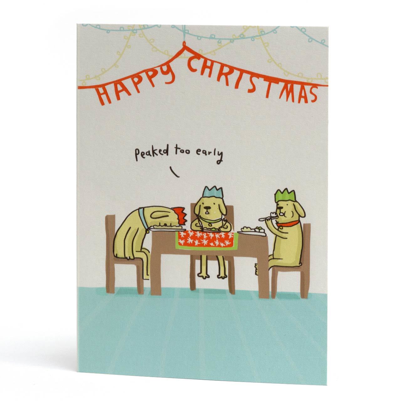 Peaked Too Early Christmas Greeting Card