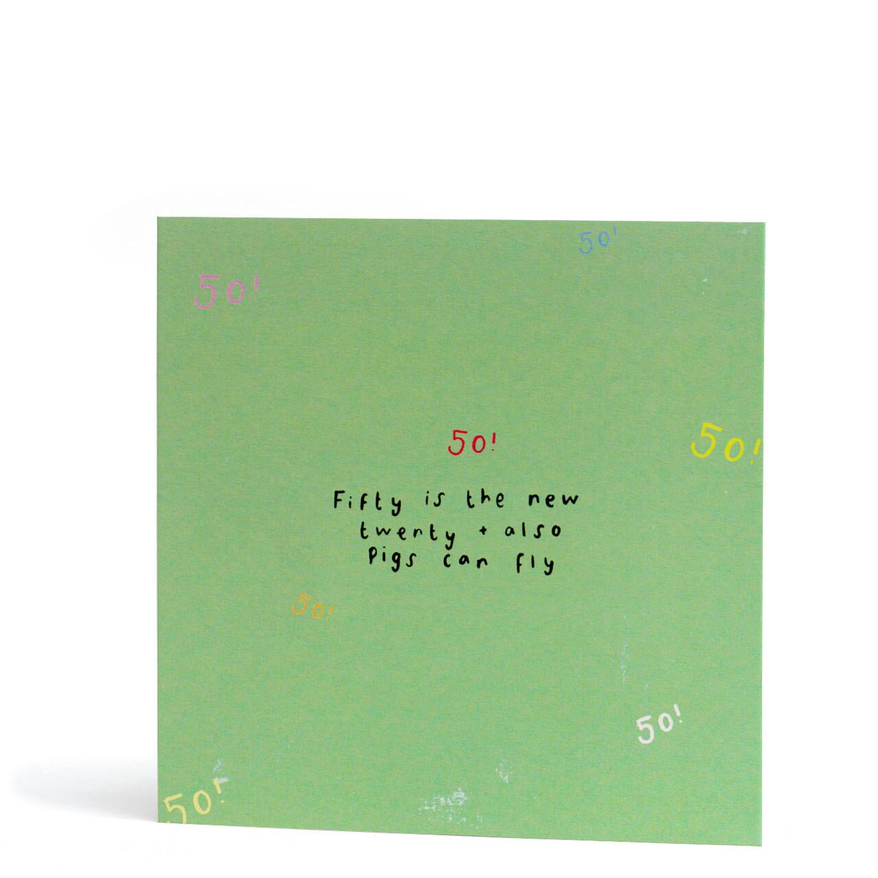 Fifty Is The New Twenty Greeting Card