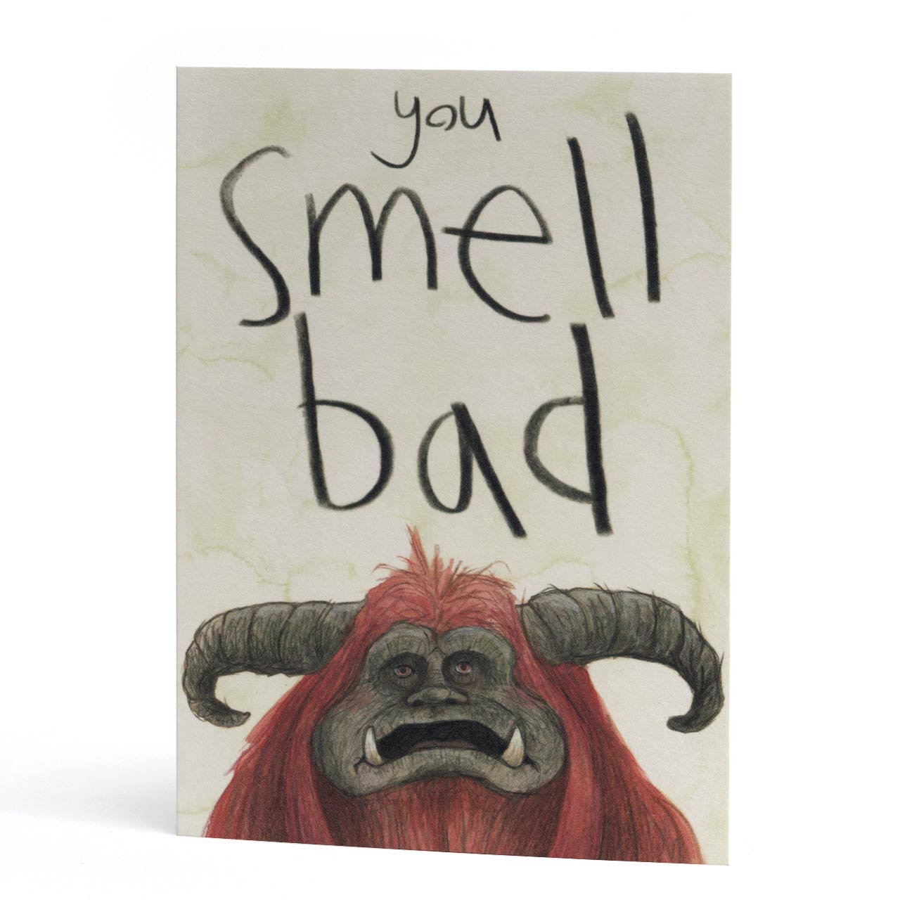 You Smell Bad Greeting Card
