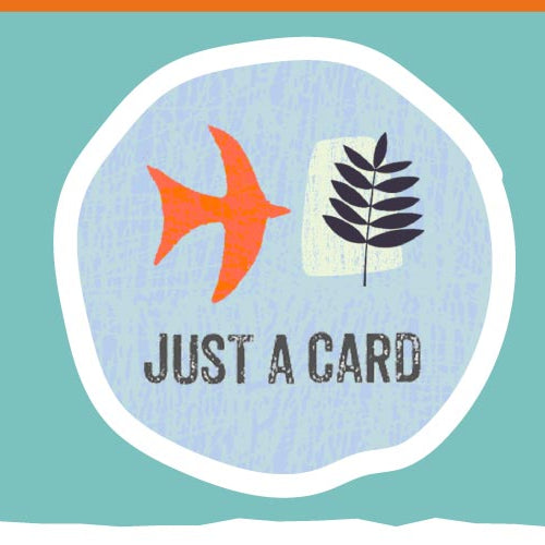 Compliments are awesome, but if you can, buy Just A Card!