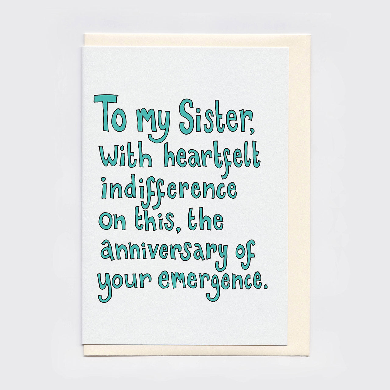 Heartfelt Indifference Sister Birthday Card
