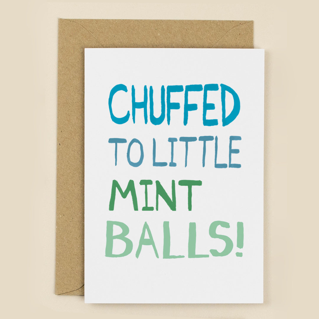 Chuffed to Little Mint Balls Card