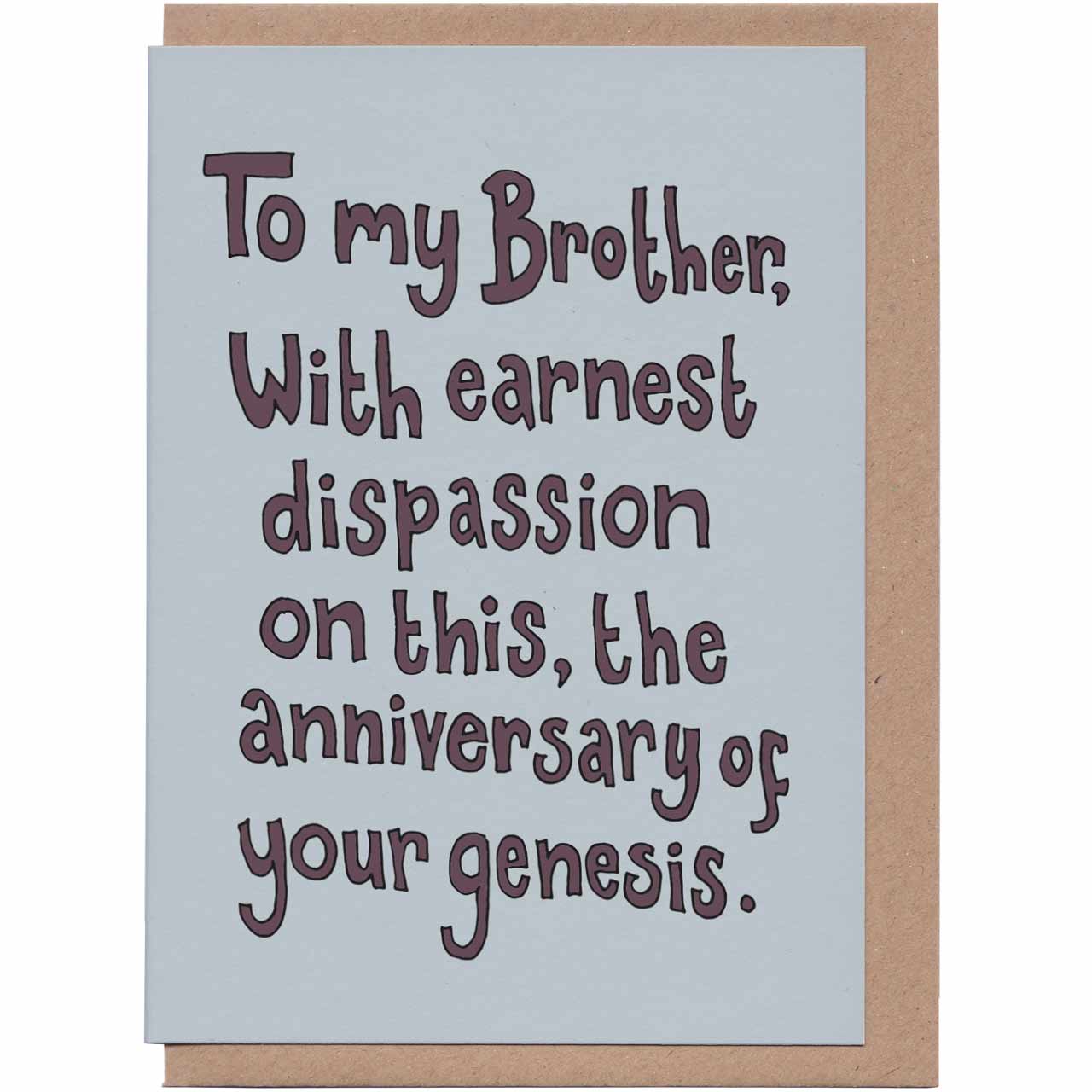 Earnest Dispassion Brother Birthday Card