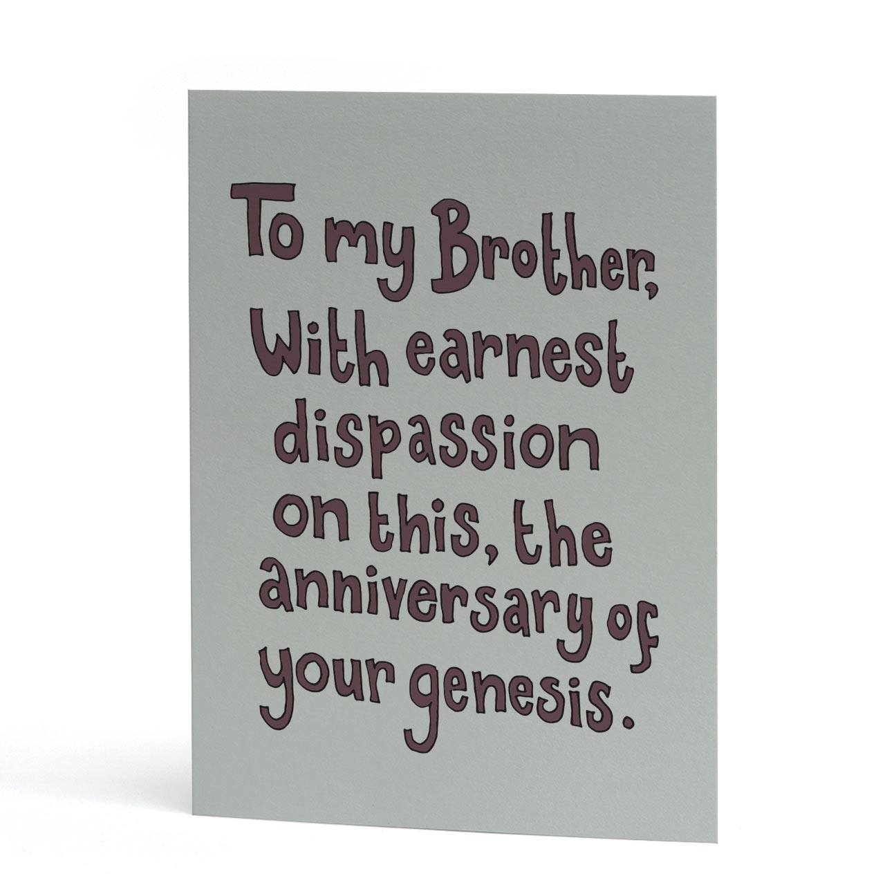 Earnest Dispassion Brother Birthday Card