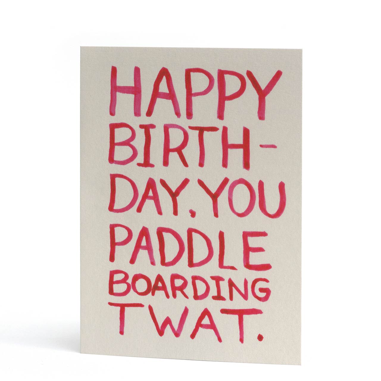 Paddle Boarding Twat Birthday Card
