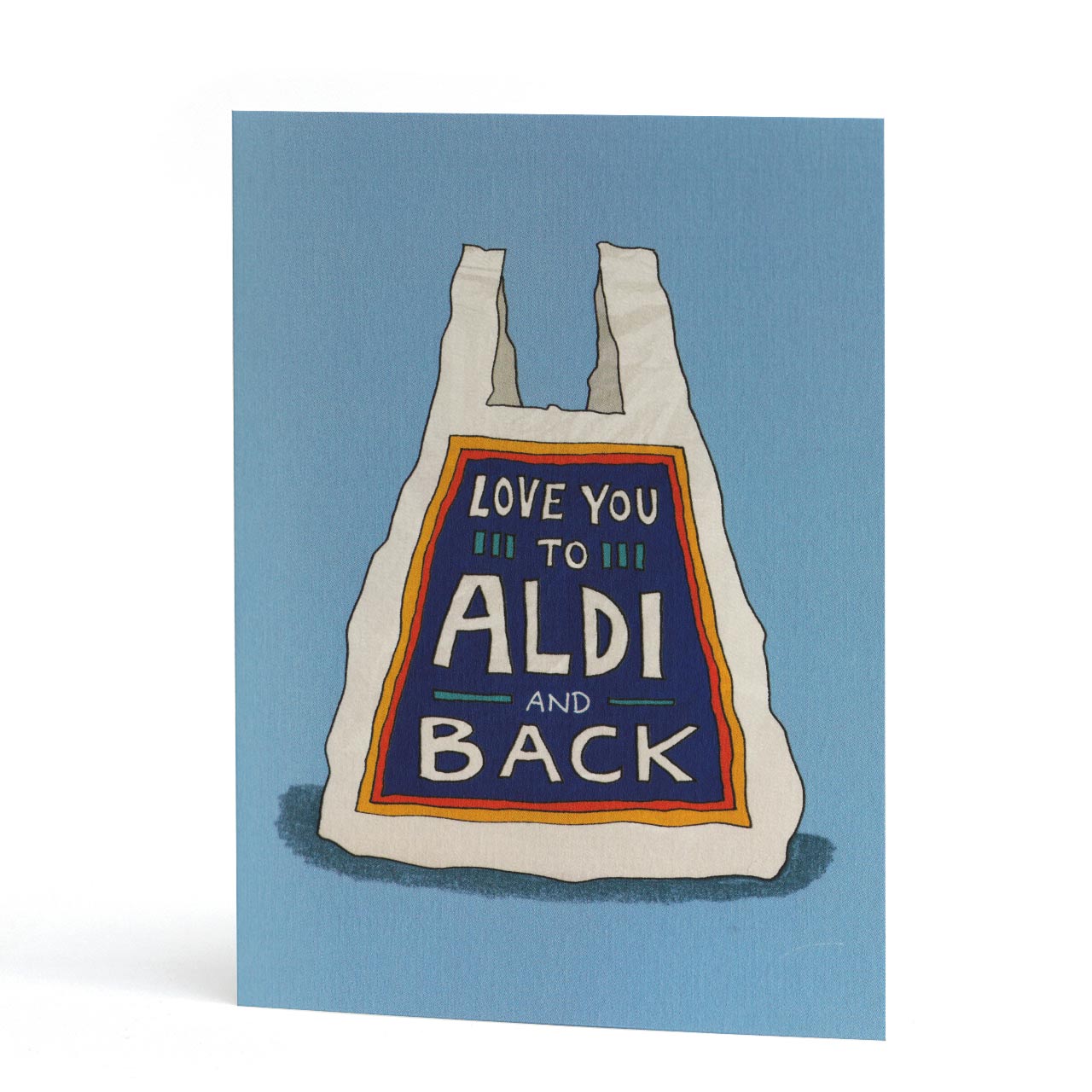 Love You To Aldi and Back Greeting Card