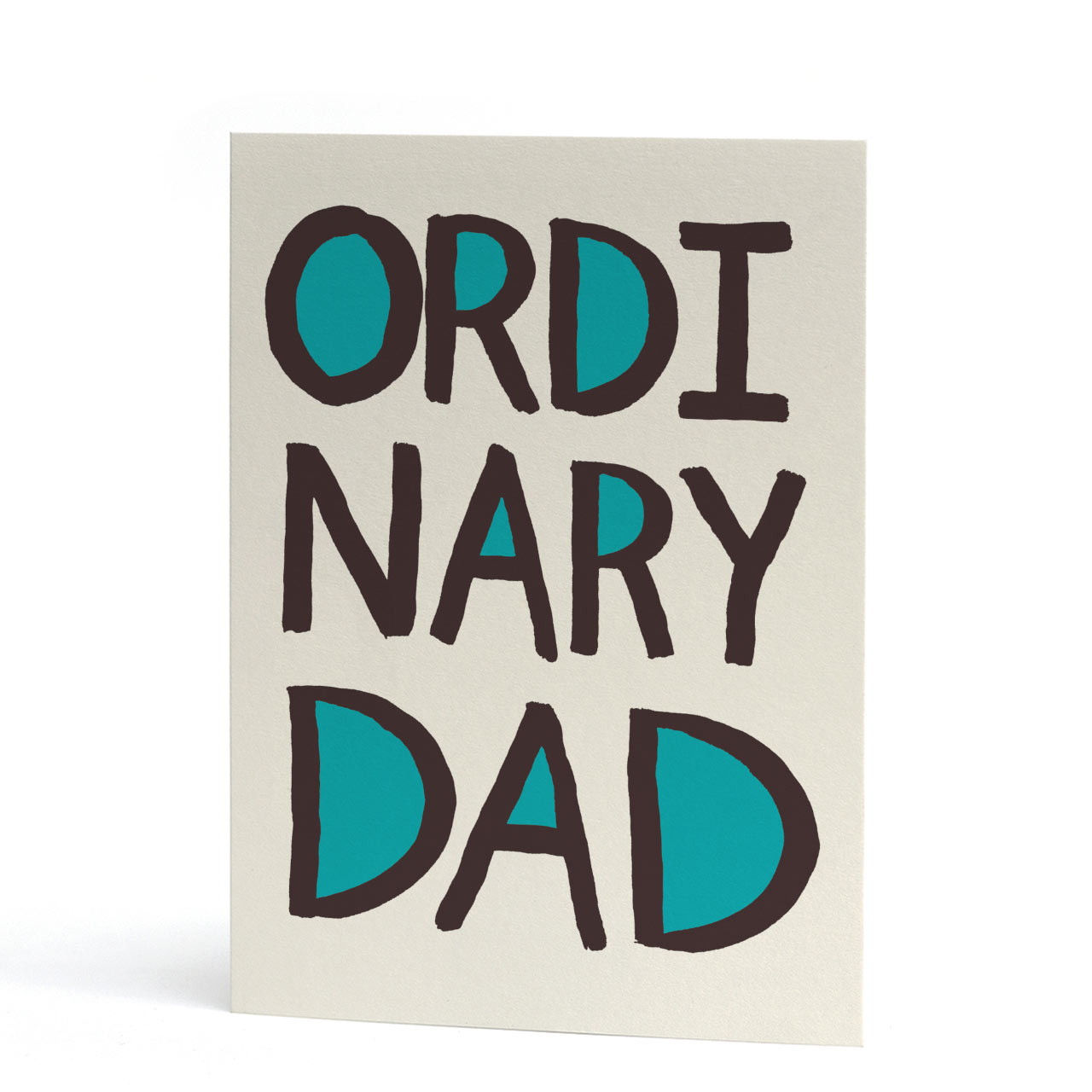 Ordinary Dad Greeting Card