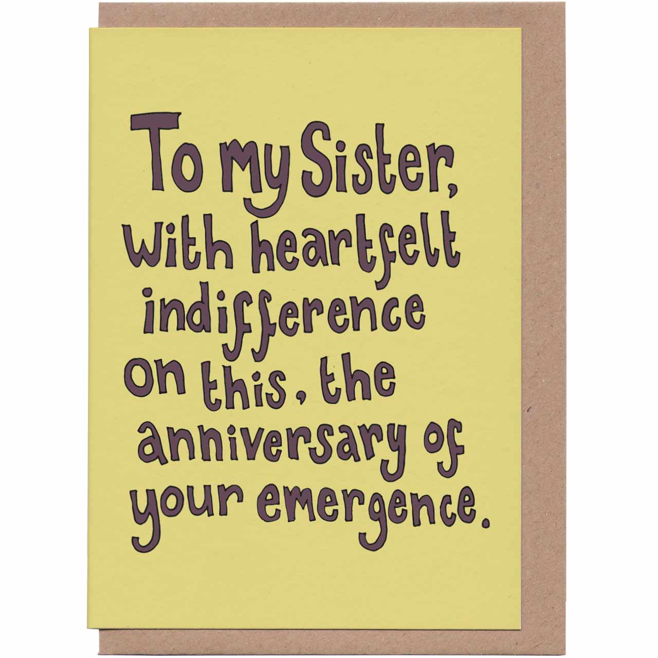 Heartfelt Indifference Sister Birthday Card
