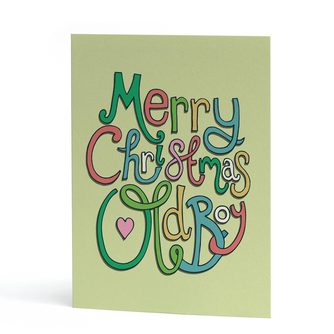 Christmas card for him. A6 card featuring hand drawn swirly multicoloured typography that reads Merry Christmas Old Boy. A love heart appears in the "O" of Old Boy.