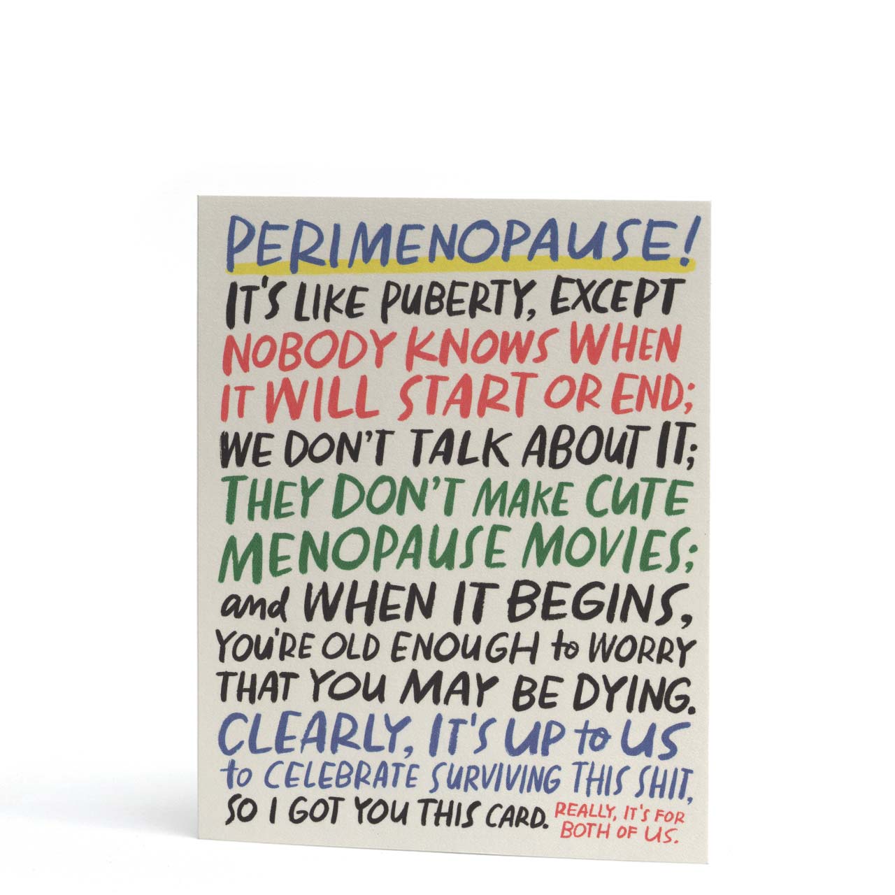 Perimenopause, It's Like Puberty, Except... Greeting Card
