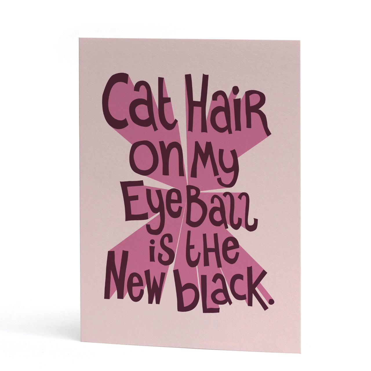 Cat Hair on My Eyeball Card