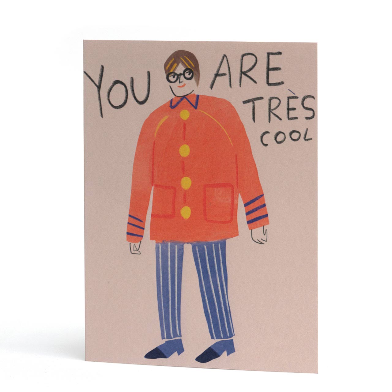 You Are Très Cool Card