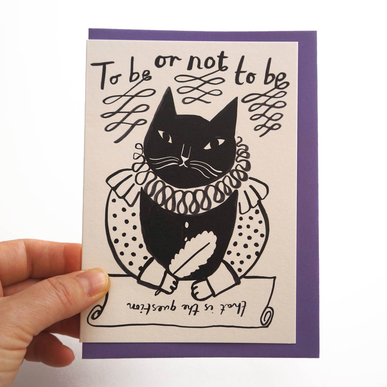 Cute Cat Card - To Be or Not To Be