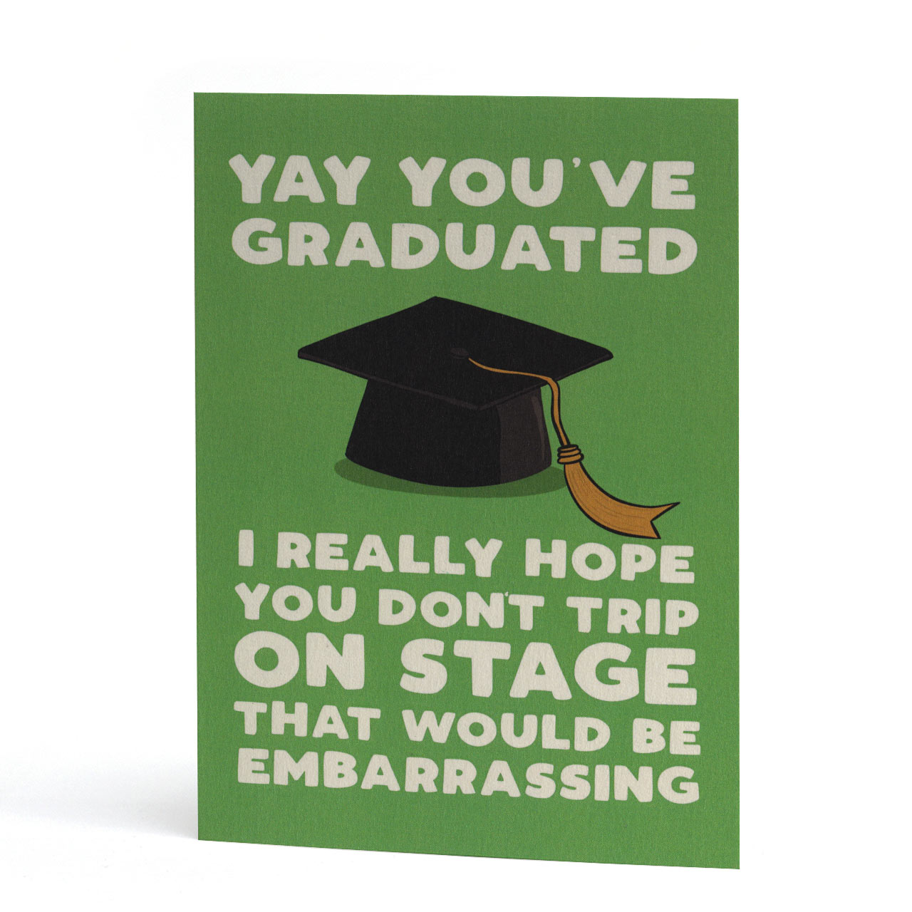 Trip On Stage Congratulations Card