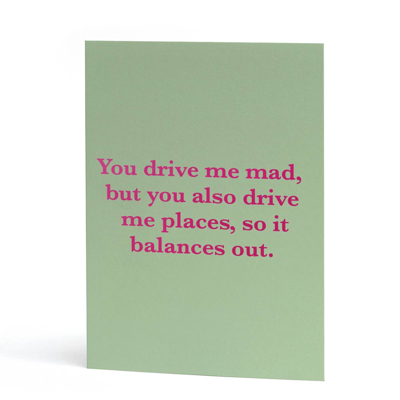 You Drive Me Mad Love Card