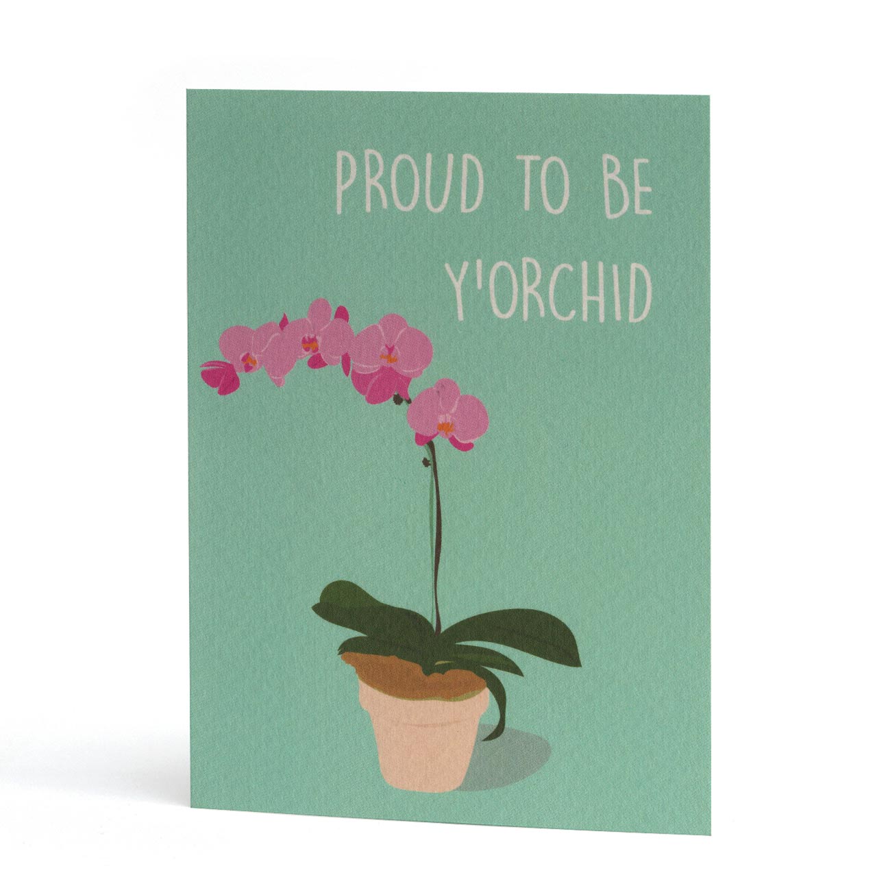 Proud to be Y'Orchid Card