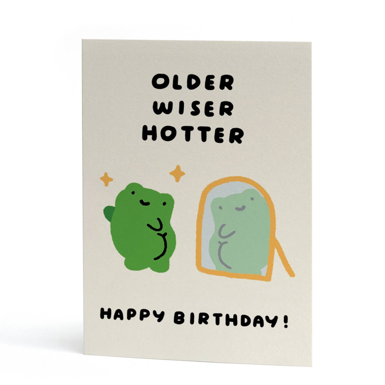 Funny Birthday Card - Older Wiser Hotter