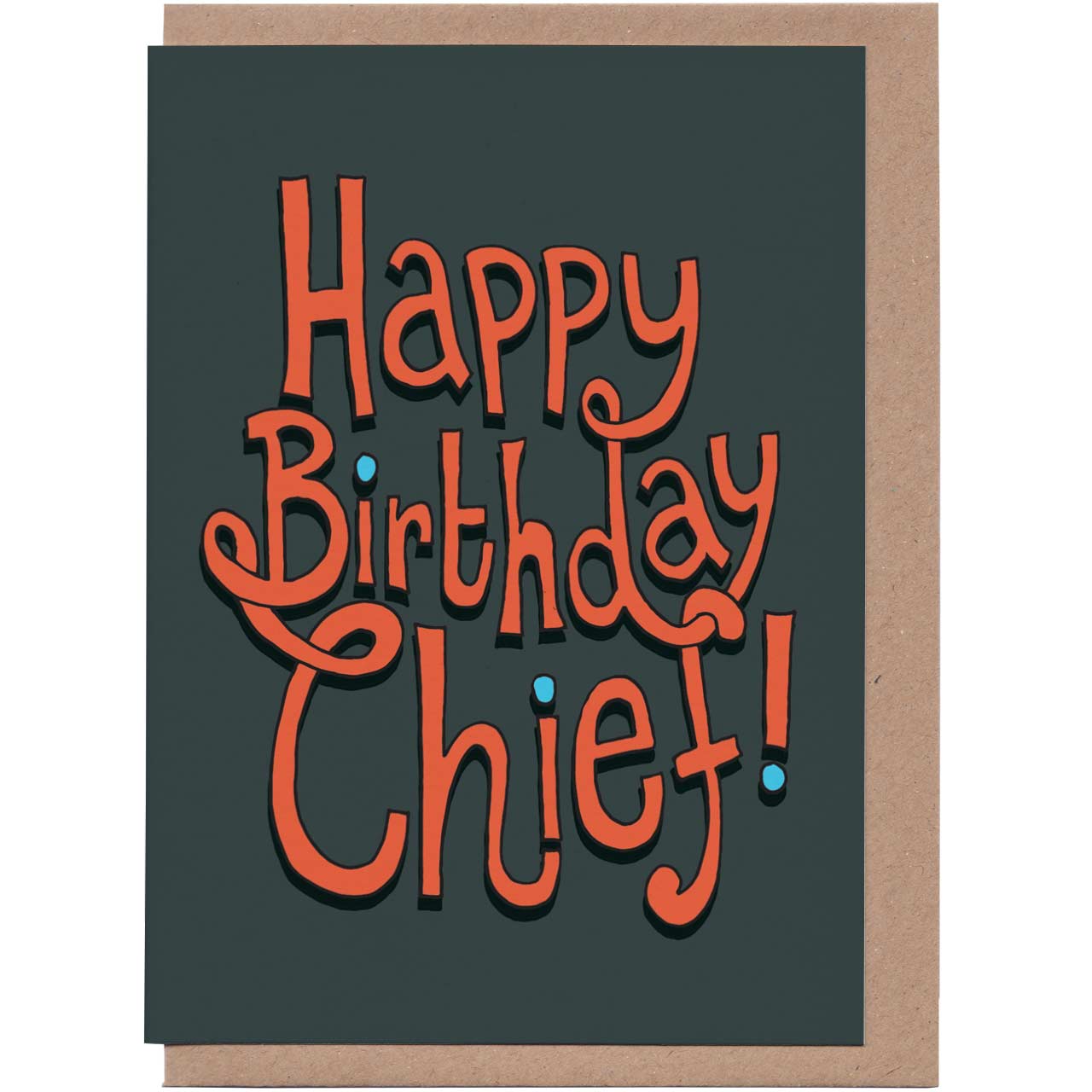 Happy Birthday Chief Card SUPER SECONDS