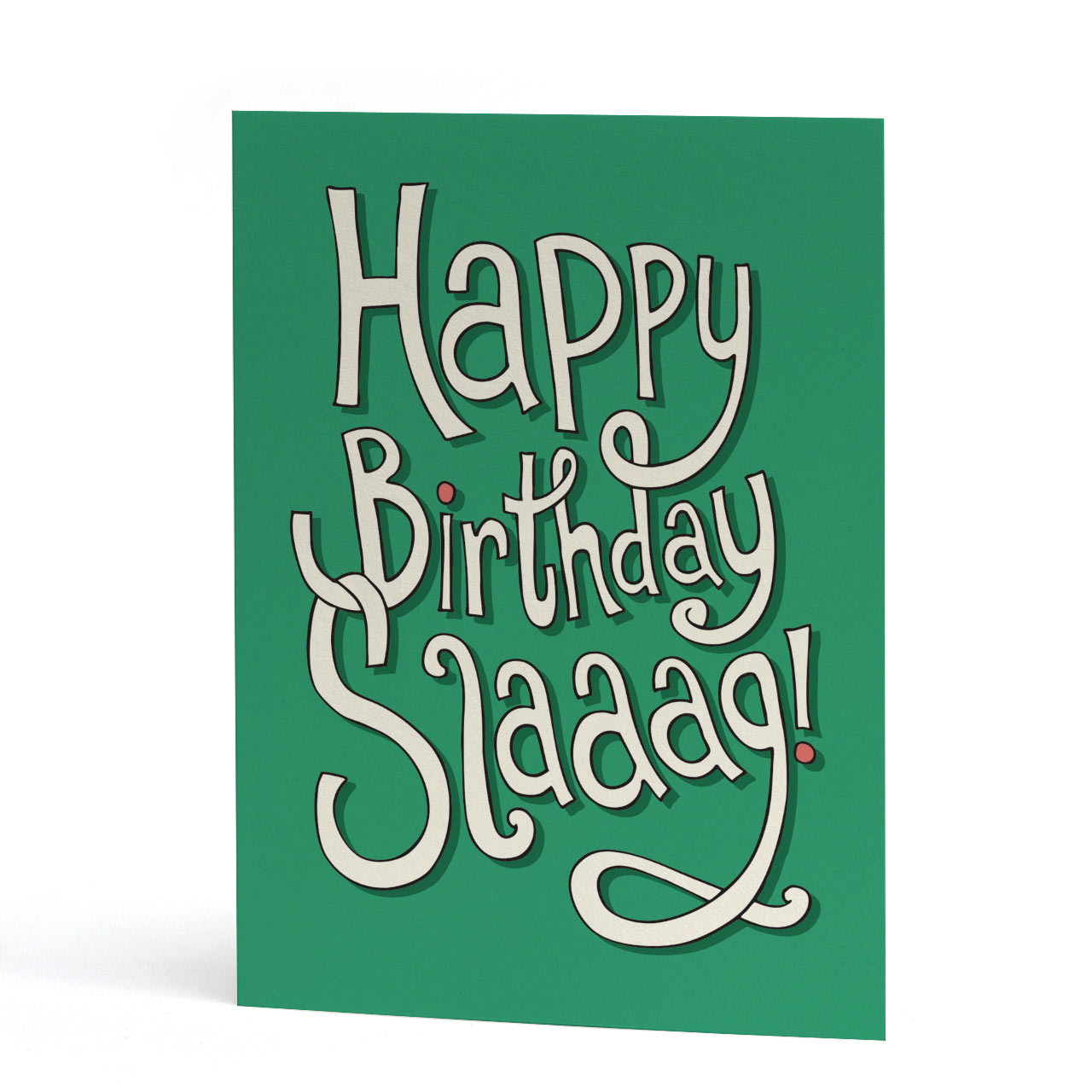 Happy Birthday Slaaag Card