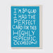Funny all-purpose A6 greeting card with white hand-lettered text saying: 'I'M SO GLAD I HAD THE PERFECT CARD FOR THIS HIGHLY SPECIFIC OCCASION!' It is show here, in flatlay, with a matching grey envelope.