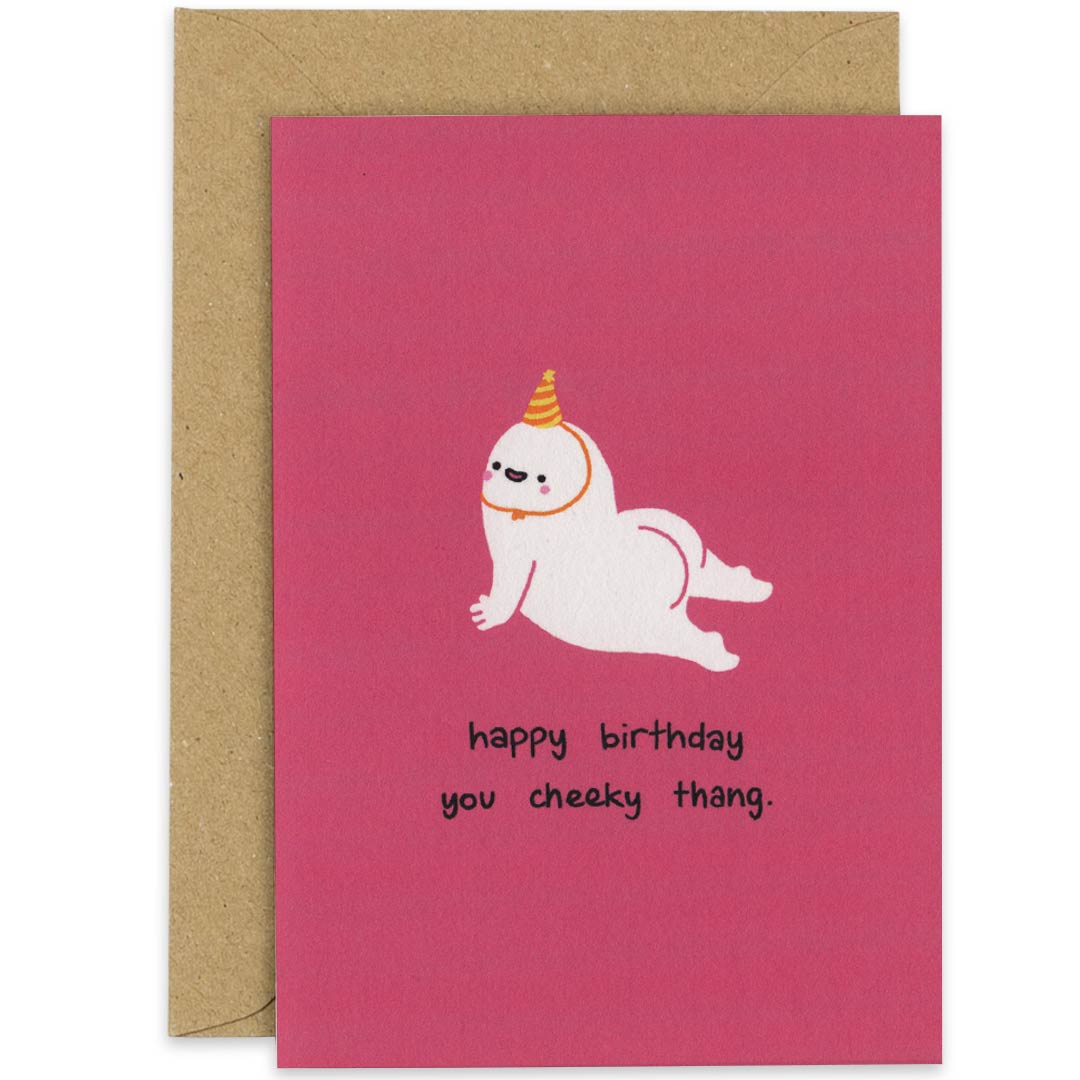 You Cheeky Thang Birthday Card