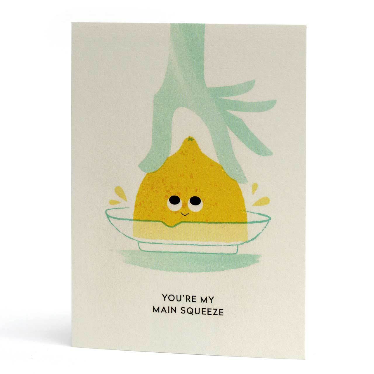 My Main Squeeze Greeting Card
