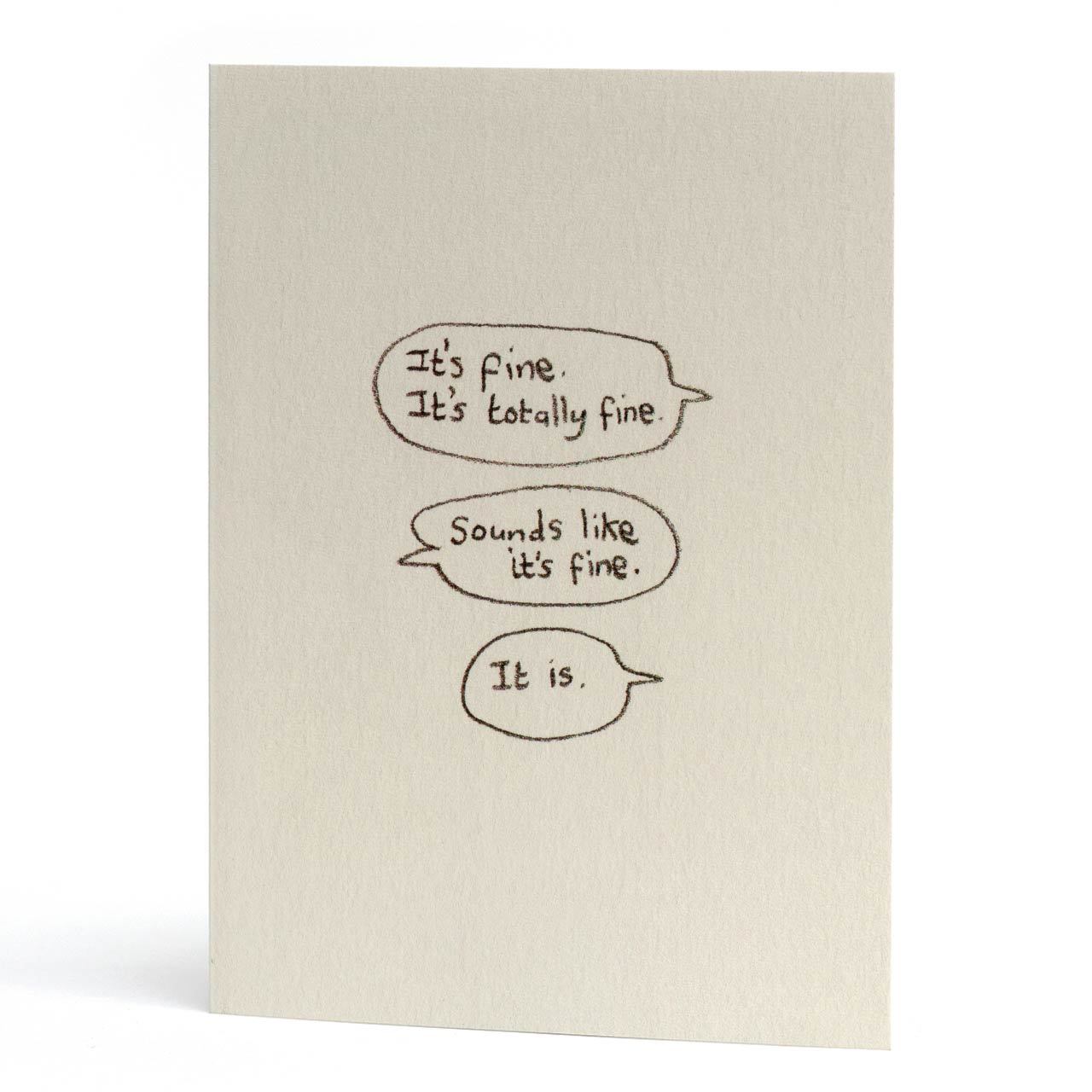 It's Fine. It's Totally Fine Greeting Card