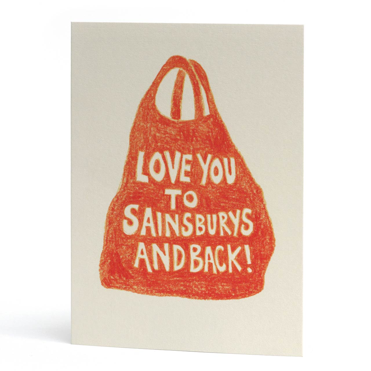 Love You to Sainsburys... Greeting Card