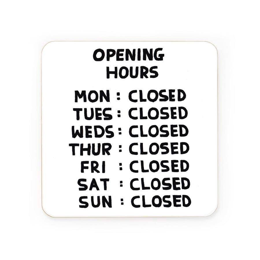 Opening Hours Drinks Coaster