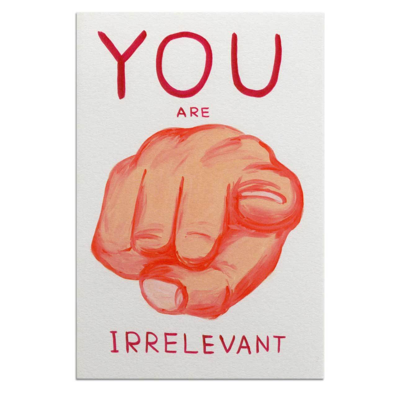 You Are Irrelevant Postcard