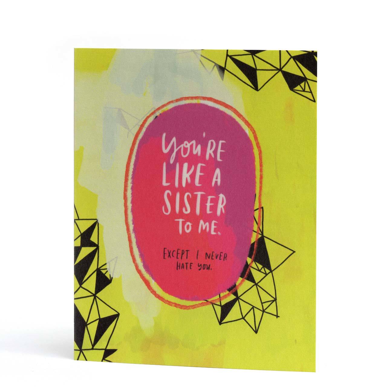 You're Like a Sister to Me Greeting Card