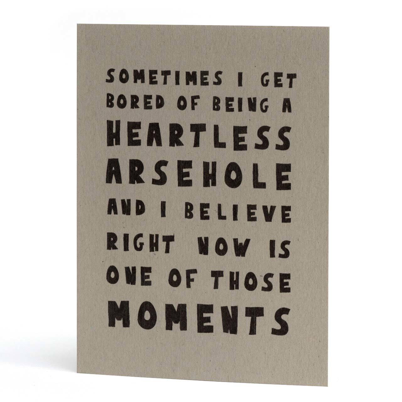Bored of Being Heartless Greeting Card