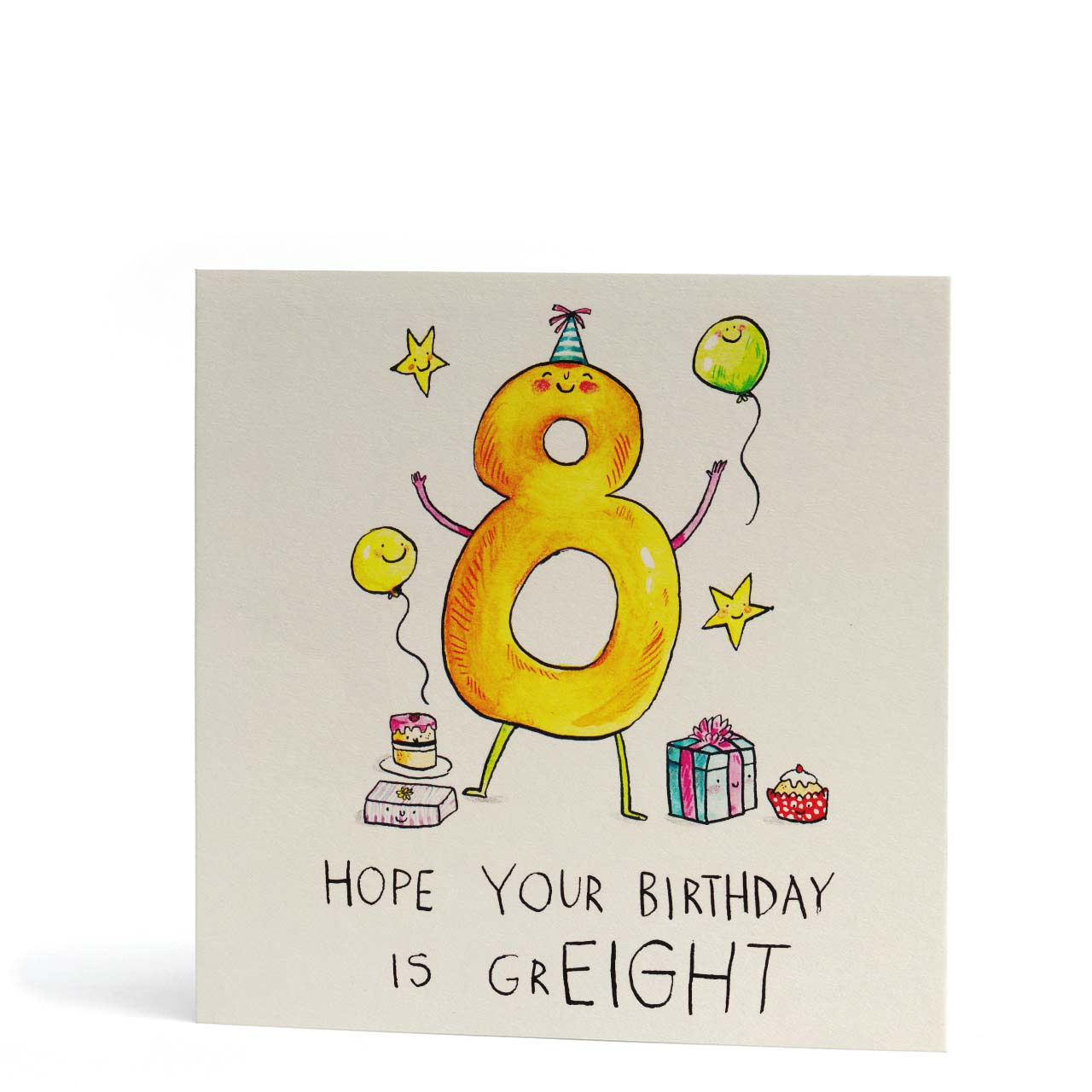 Hope Your Birthday is Gr-Eight Card