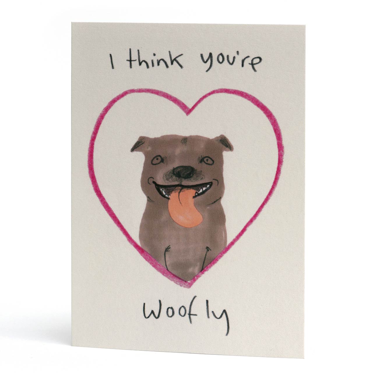 I Think You're Woofly Greeting Card