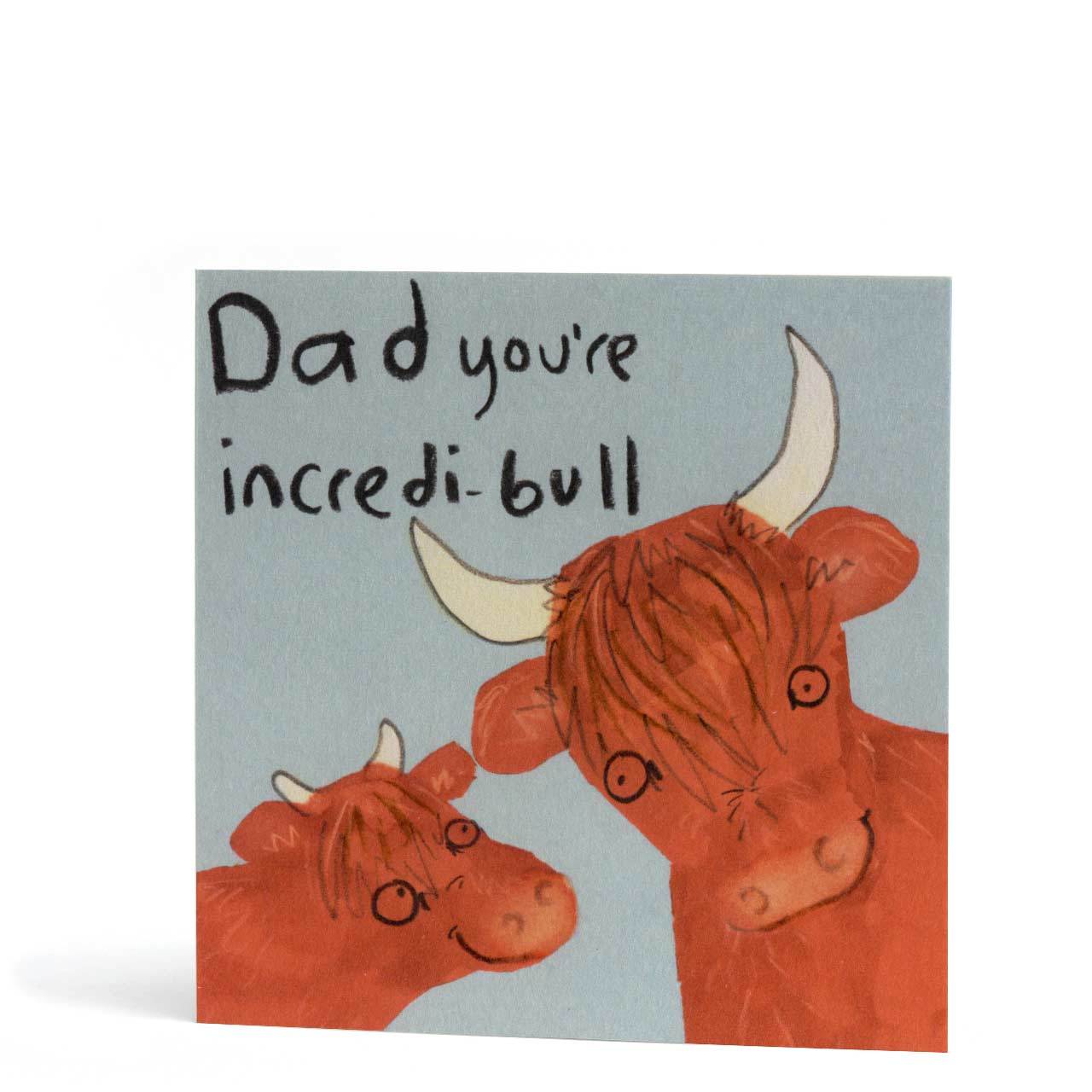 Incredibull Dad Greeting Card