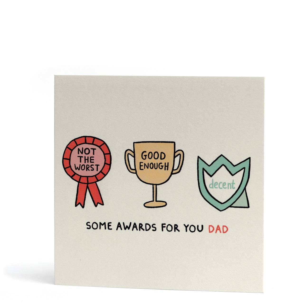 Some Awards Dad Greeting Card