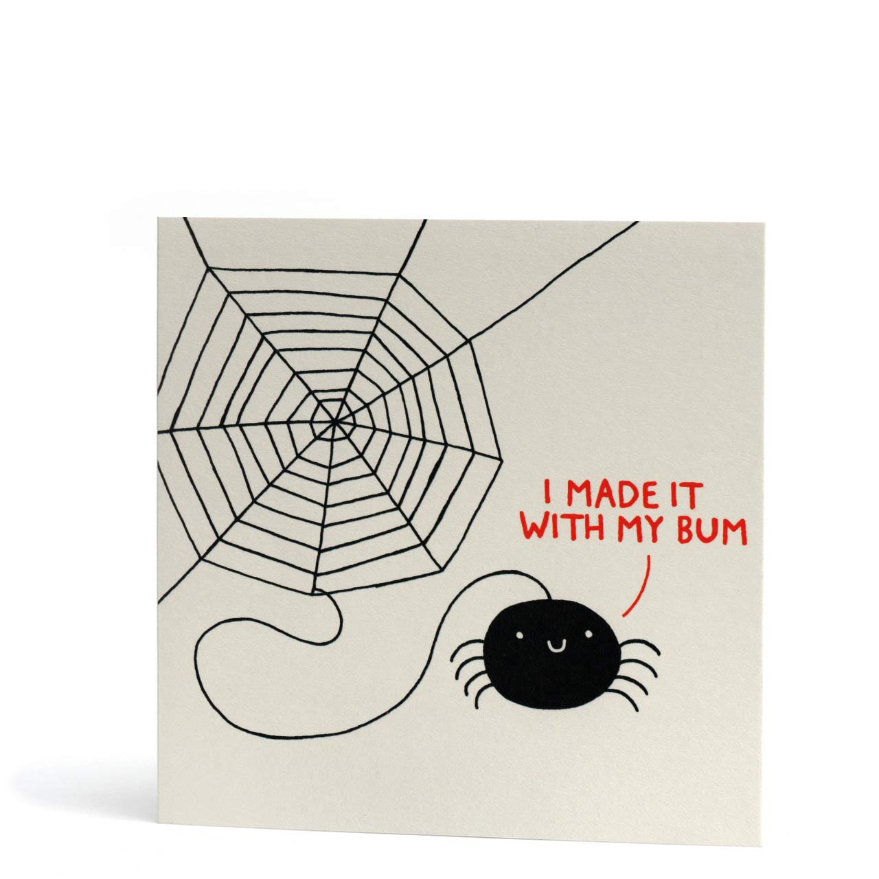 I Made It With My Bum Greeting Card