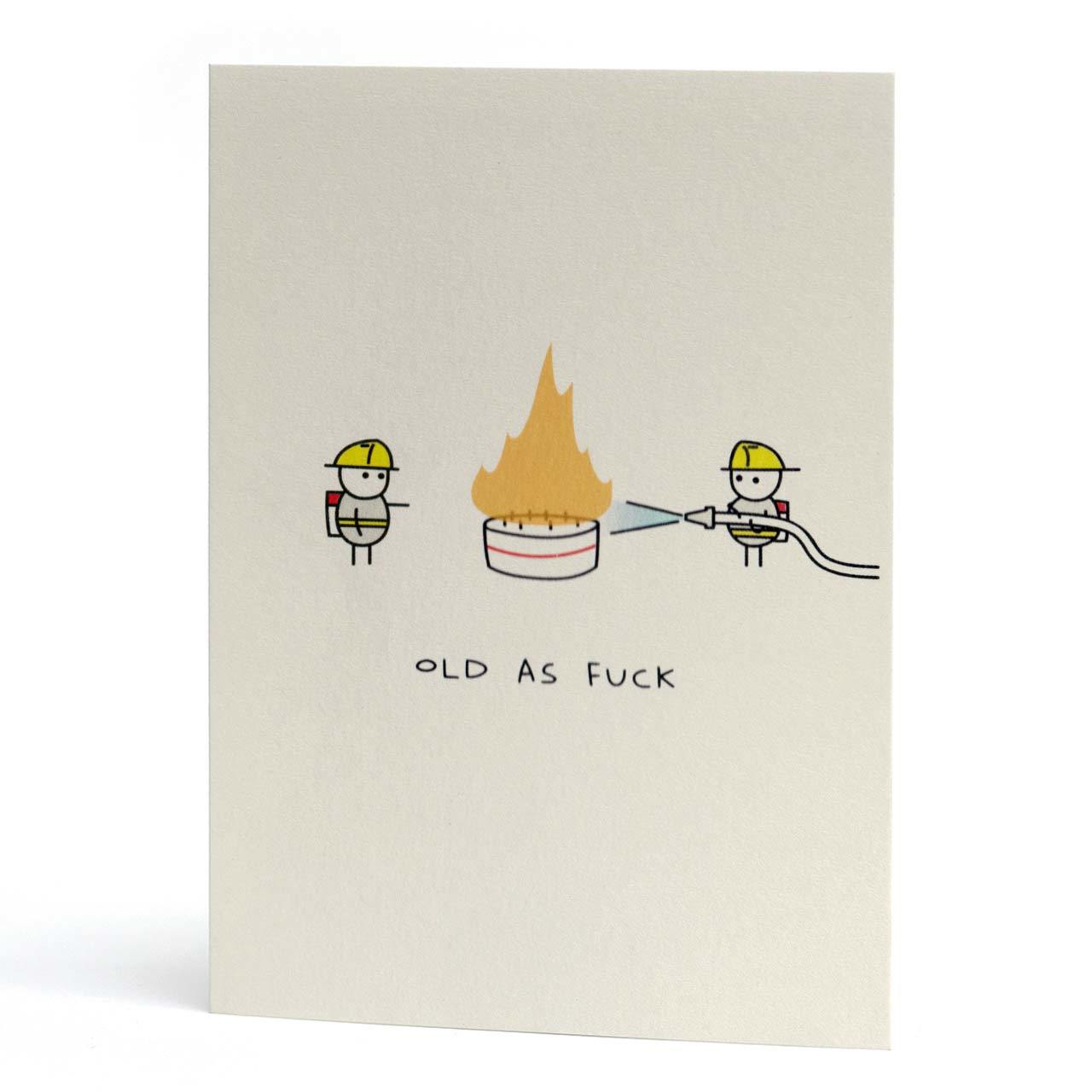 Old As Fuck Birthday Greeting Card
