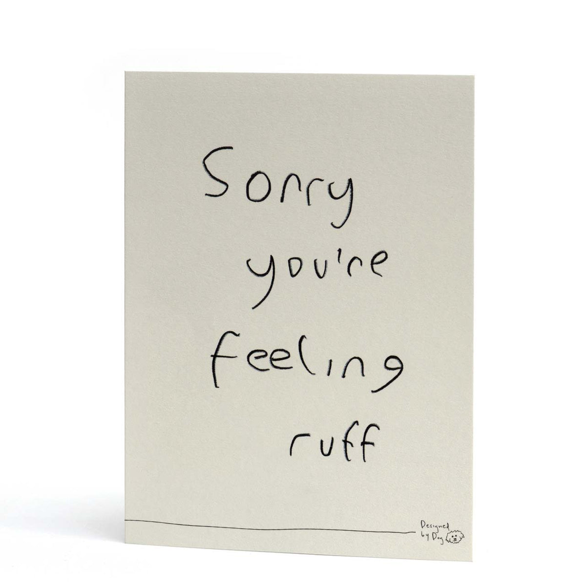 Sorry You're Feeling Ruff Card | The Curious Pancake