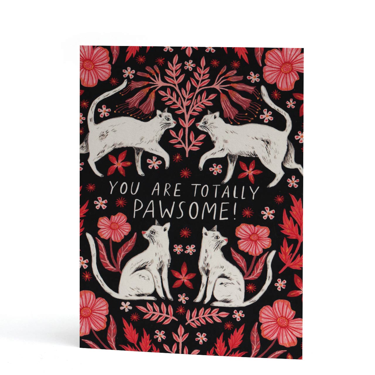 You Are Totally Pawsome Greeting Card