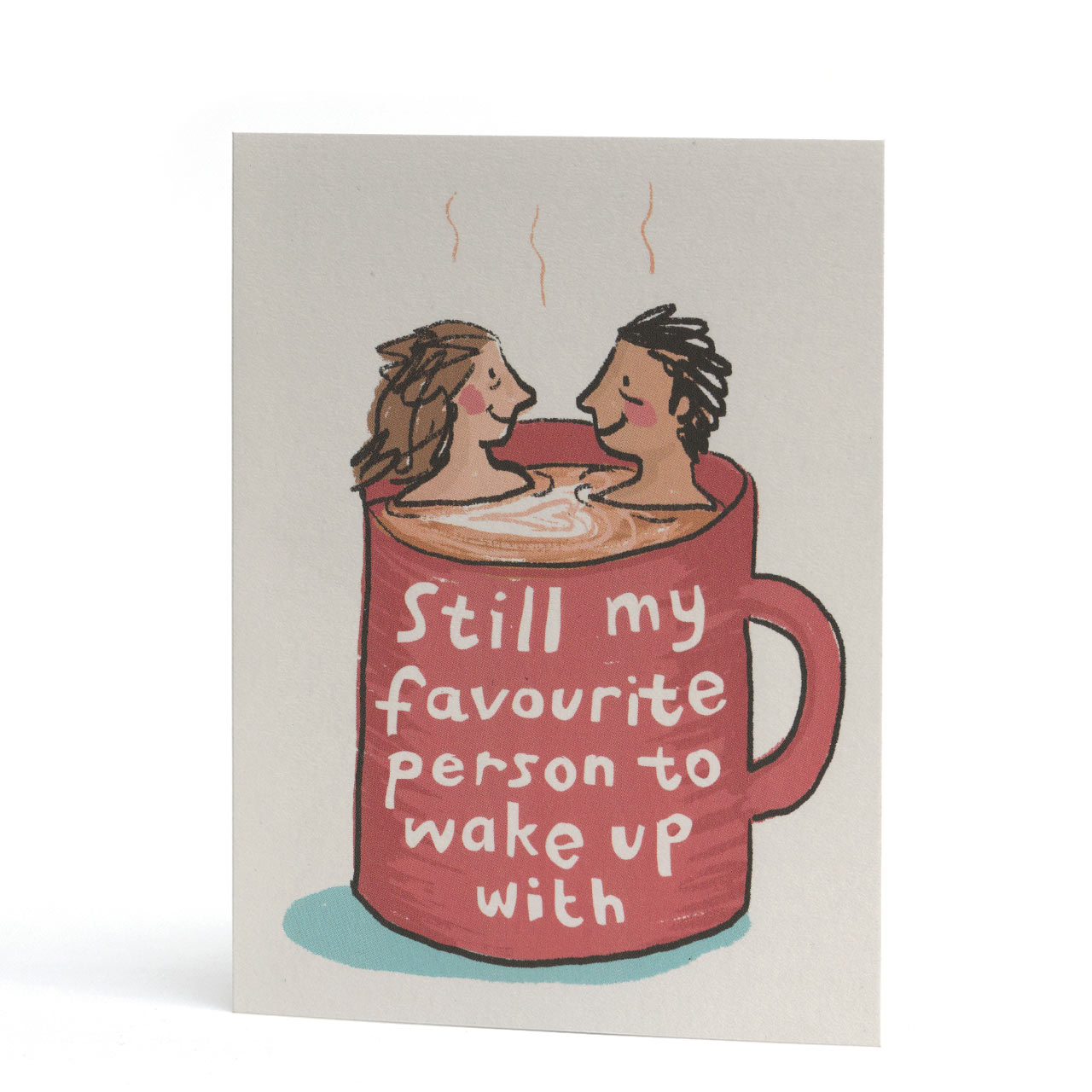 Still My Favourite Person Greeting Card