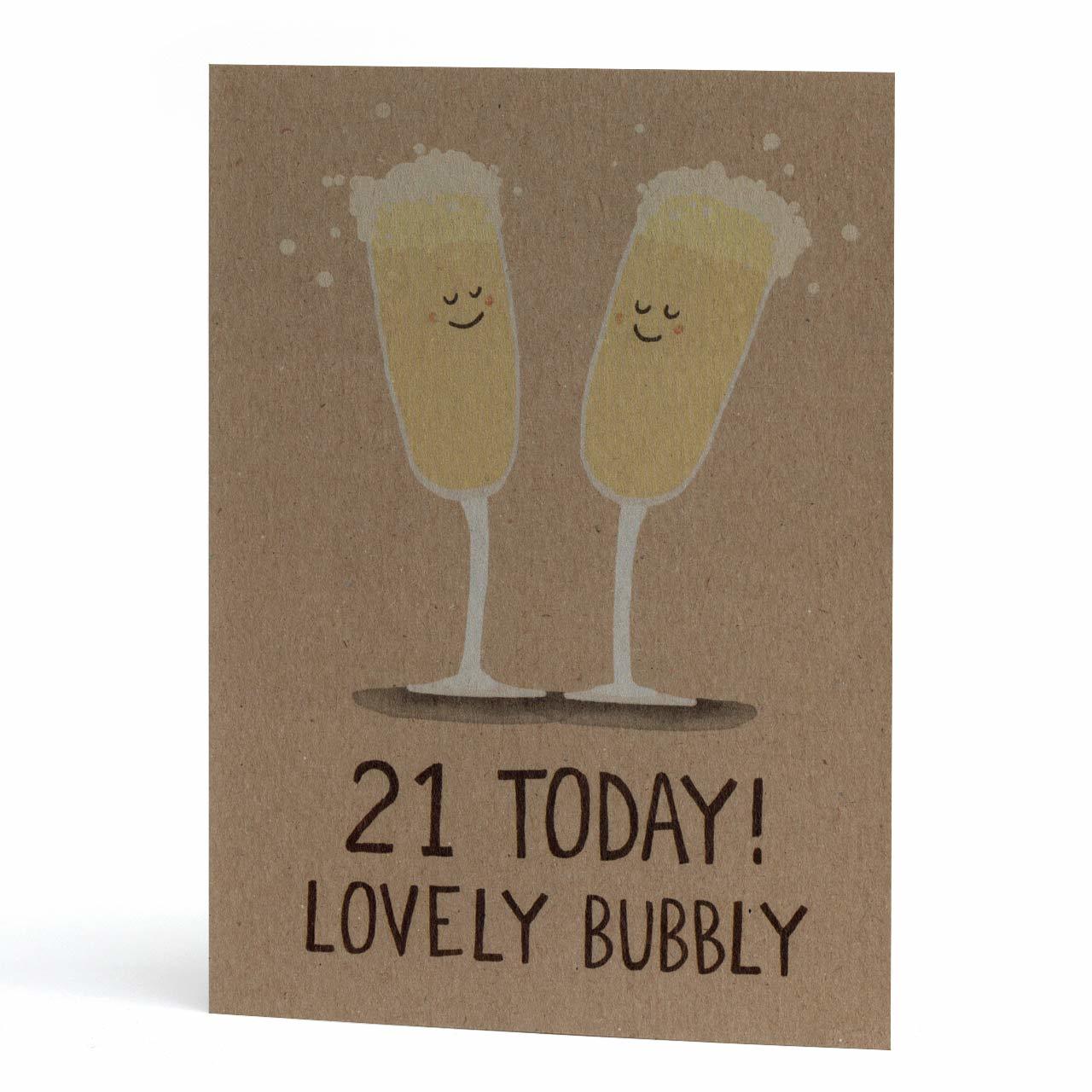 21 Today Lovely Bubbly Greeting Card