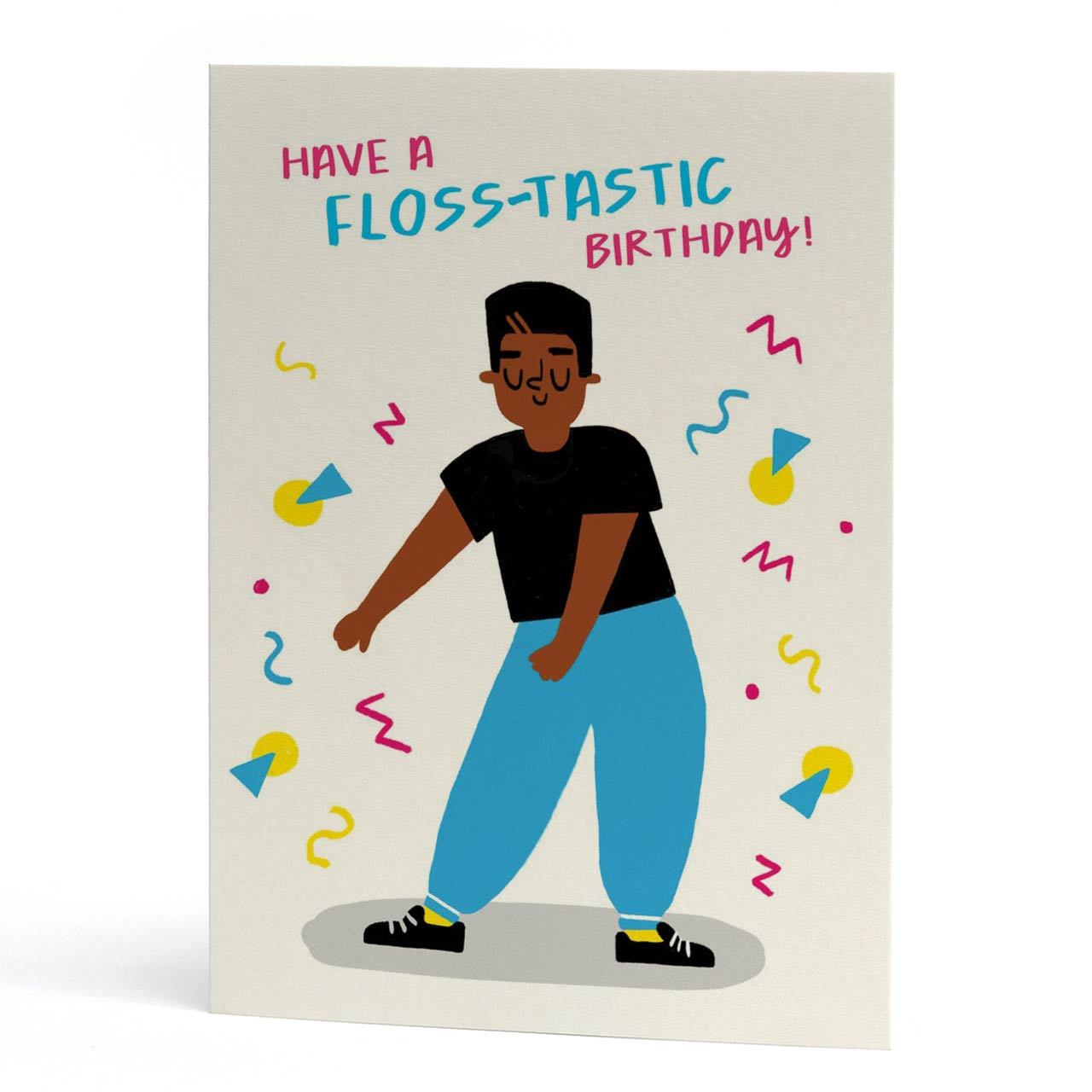 Floss-Tastic Birthday Greeting Card