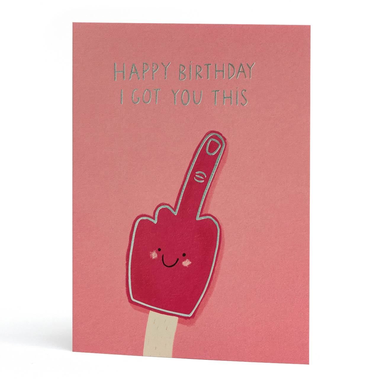 Got You This Silver Foil Birthday Greeting Card